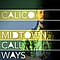 Calico - Midtown Cali Ways album