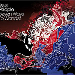 Reel People - Seven Ways To Wonder альбом