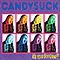 Candysuck - Kill Your Boyfriend?! альбом