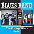 Blues Band - Official Bootleg AlbumReady альбом