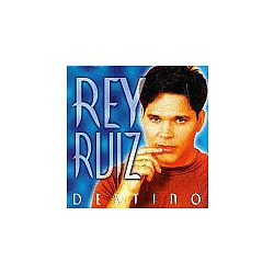Rey Ruiz - Destino album