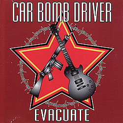 Car Bomb Driver - Evacuate альбом
