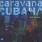 Caravana Cubana - Del Alma album