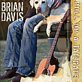 Brian Davis - Pull Up A Tailgate album