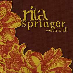 Rita Springer - Worth It All альбом
