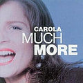 Carola - Much More album