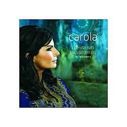 Carola - I denna natt blir vÃ¤rlden ny - Jul i Betlehem II album