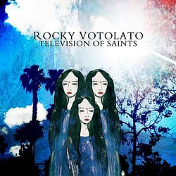 Rocky Votolato - Television of Saints album