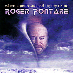 Roger Pontare - When Spirits Are Calling My Name album