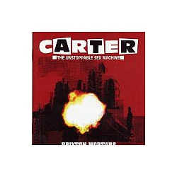 Carter The Unstoppable Sex Machine - Brixton Mortars album