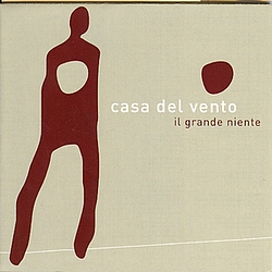 Casa Del Vento - Il grande niente альбом