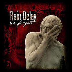 Rain Delay - We Forget album