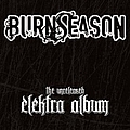 Burn Season - Elektra Album альбом