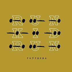 Run Kid Run - Patterns альбом