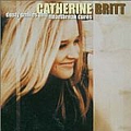 Catherine Britt - Dusty Smiles &amp; Heart Break Cures album