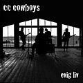 CC Cowboys - Evig Liv альбом