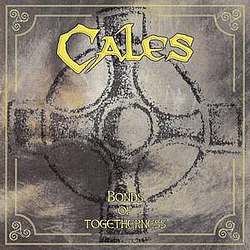 Cales - Bonds Of Togetherness альбом