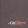.Calibre - Kill The Logo альбом