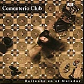 Cementerio Club - Bailando en el muladar album