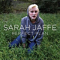 Sarah Jaffe - Perfect Plan album