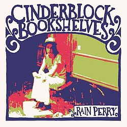 Rain Perry - Cinderblock Bookshelves album
