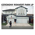 Ceremony - Rohnert Park album