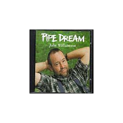 John Williamson - Pipe Dream альбом
