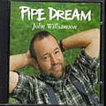 John Williamson - Pipe Dream альбом