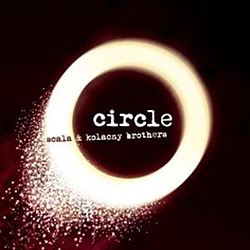 Scala &amp; Kolacny Brothers - Circle альбом