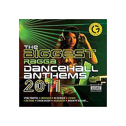 Chan Dizzy - The Biggest Ragga Dancehall Anthems 2011 альбом