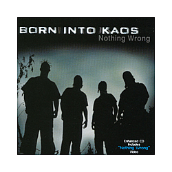 Born Into Kaos - Nothing Wrong album