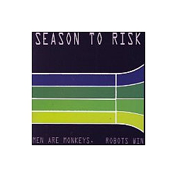 Season To Risk - Men Are Monkeys. Robots Win. альбом