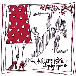 Charlene Kaye - doppelganger album