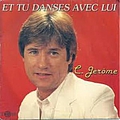C. Jérôme - Et tu danses avec lui album