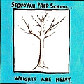 Sequoyah Prep School - Weights Are Heavy album