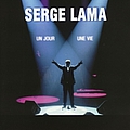 Serge Lama - Un Jour Une Vie album