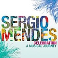Sergio Mendes &amp; Brasil &#039;66 - Celebration: A Musical Journey album