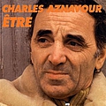 Charles Aznavour - Etre album