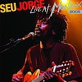 Seu Jorge - Live At Montreux 2005 альбом