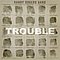 Randy Rogers Band - Trouble album