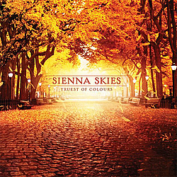 Sienna Skies - Truest Of Colours album