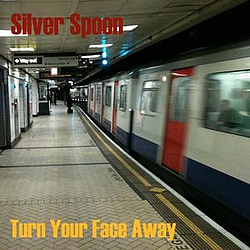 Silver Spoon - Turn Your Face Away album