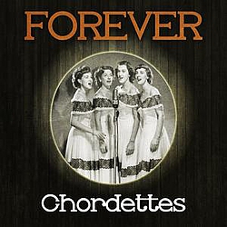 Chordettes - Forever Chordettes альбом