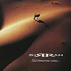 Sirrah - Did Tomorrow Come album