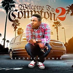 Kendrick Lamar - Welcome to Compton 2 альбом