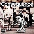 Consequence - Don&#039;t Quit Your Day Job! альбом