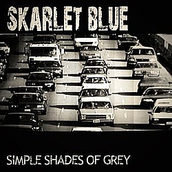 Skarlet Blue - Simple Shades Of Grey album