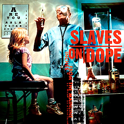 Slaves On Dope - Inches From The Mainline альбом