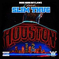 Slim Thug - Houston альбом