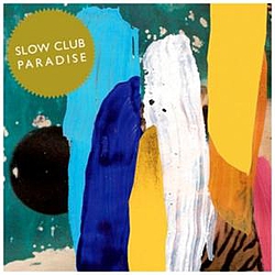 Slow Club - Paradise альбом
